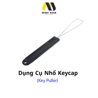 Dụng cụ nhổ switch và keycap dùng cho bàn phím cơ