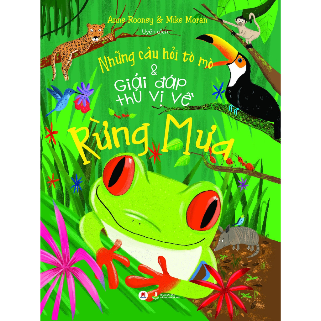 Sách Những Câu Hỏi Tò Mò Và Giải Đáp Thú Vị Về Rừng Mưa - HHB