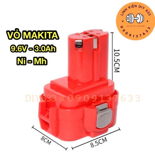 Vỏ makita 9.6v 3.0ah ni-mh