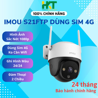 Camera IMOU S21FTP Dùng Sim 4G Ngoài Trời Xoay 360 Độ - HKT STORE