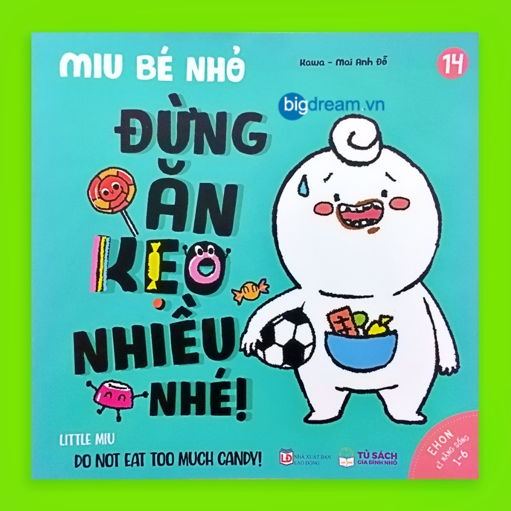 Sách - BẢN MỚI SONG NGỮ Miu Bé Nhỏ Đừng Ăn Kẹo Nhiều Nhé P2 Ehon Kĩ Năng Sống Cho Bé 1-6 Tuổi Miu miu tự lập hiểu chuyện