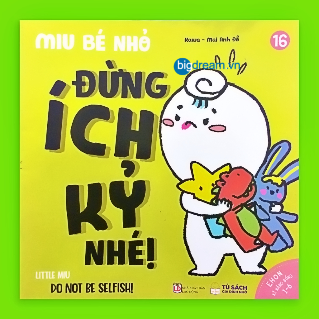 Sách - BẢN MỚI SONG NGỮ Miu Bé Nhỏ Đừng Ích Kỷ Nhé! P2 Ehon Kĩ Năng Sống Cho Bé 1-6 Tuổi Miu miu tự lập hiểu chuyện