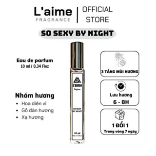Nước Hoa Nữ L’aime So Sexy By Night hương thơm ngọt ngào, gợi cảm, nc hoa nữ quyến rũ dạng xịt 10ml và 2ml