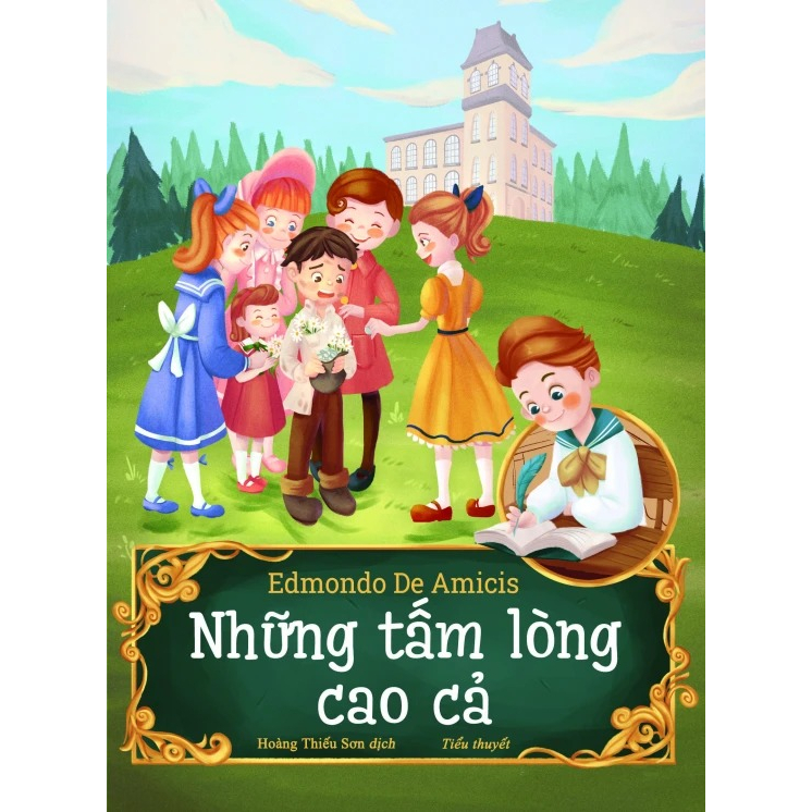 SÁCH - Những tấm lòng cao cả ( Edmongdo De Amicis )