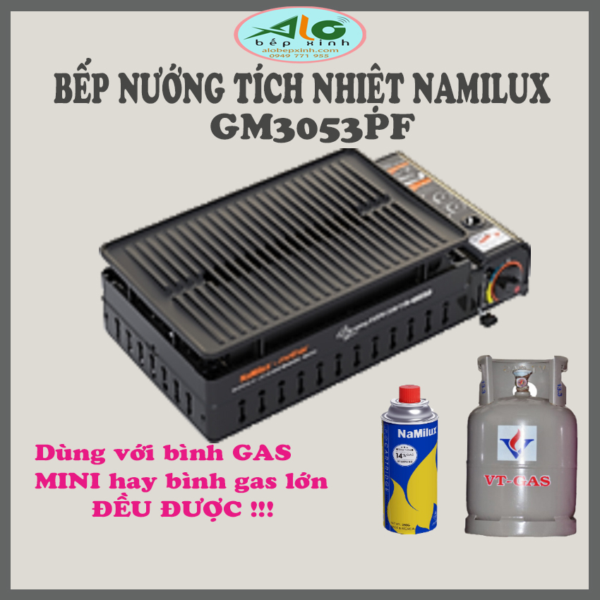 Bếp nướng tích nhiệt Namilux GM3053PF - bếp nướng hồng ngoại Namilux GM3053PF sử dụng bình gas mini và bình gas lớn