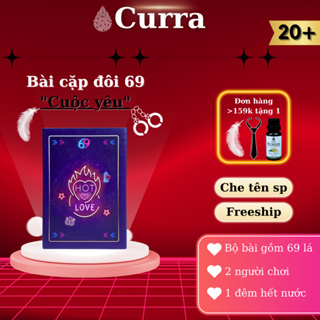 Bộ Bài Tình Yêu 69 CURRA Tăng Kết Nối Giúp Cuộc Sống Lứa Đôi Của Bạn Sống