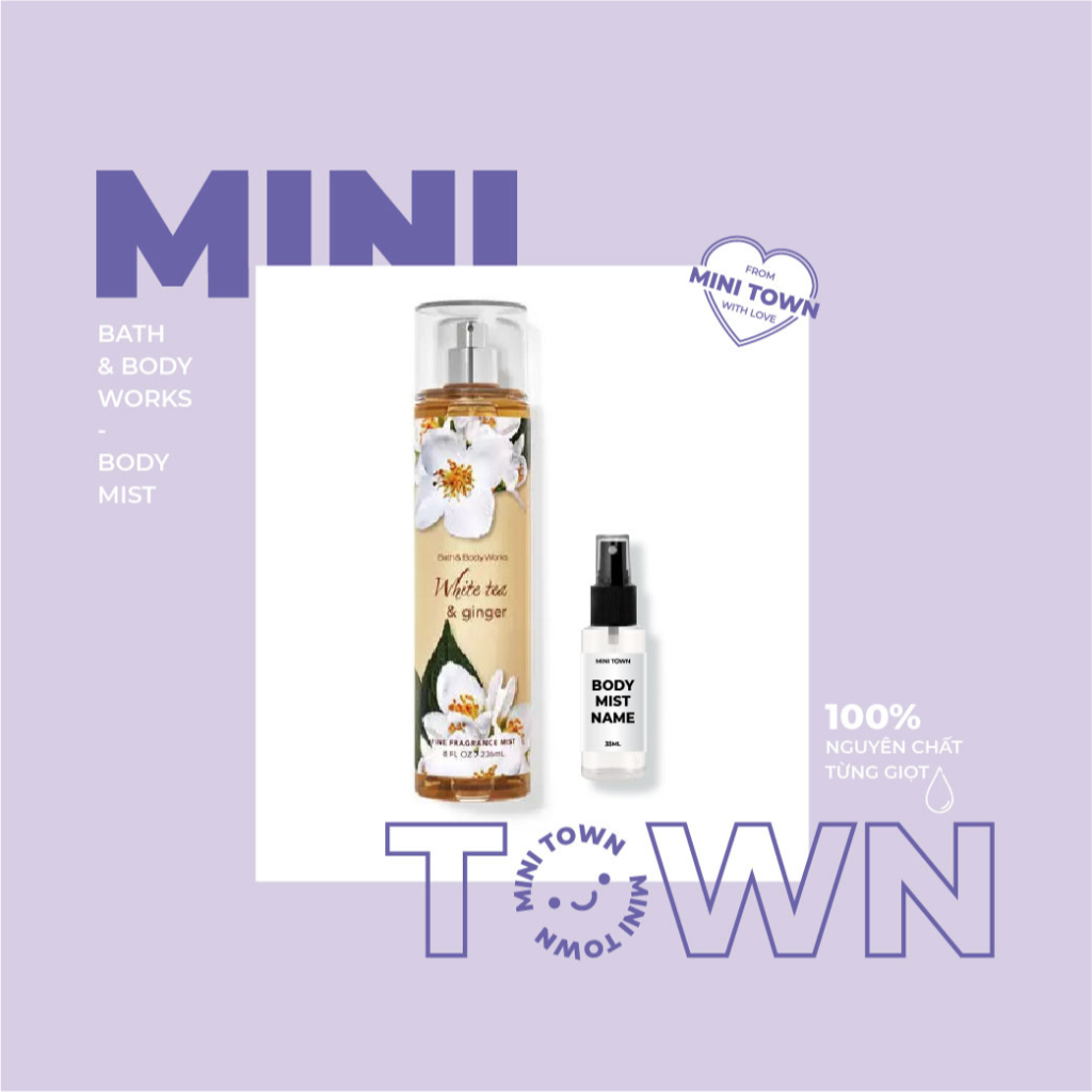 WHITE TEA & GINGER - Xịt Thơm Lưu Hương Toàn Thân Bath & Body Works Fine Fragrance Mist
