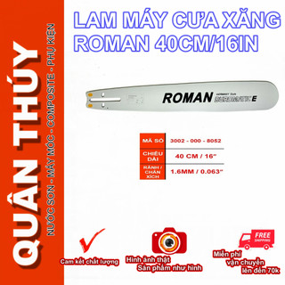 Lam máy cưa xăng, lam cưa xích roman 5 tấc dài 40cm/16 inch - chân xích 1.6mm
