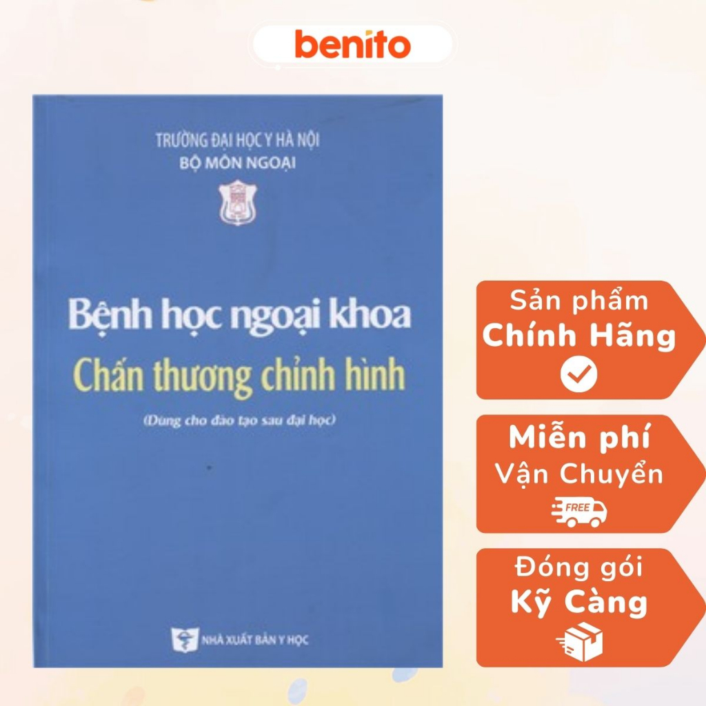 Benito - Sách - Bệnh học ngoại khoa Chấn thương chỉnh hình