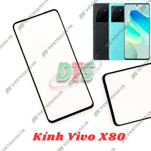 Kính Vivo X80 ,kính ép dùng cho vivo x80