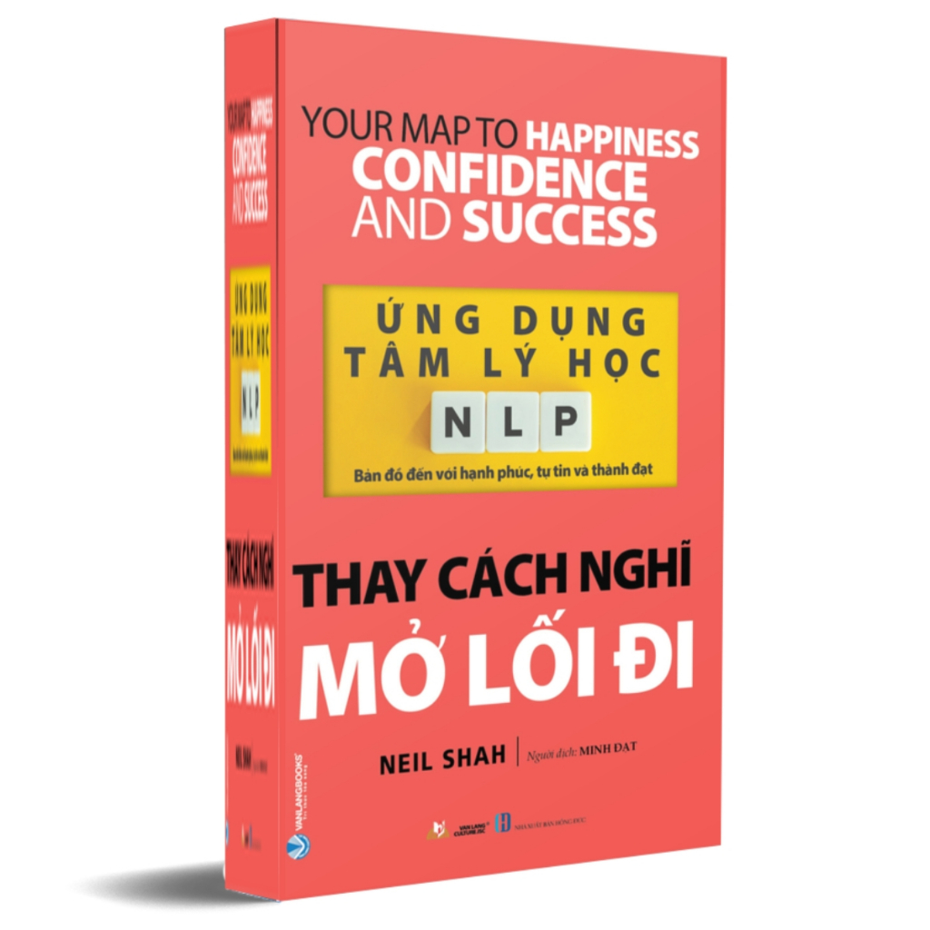 Sách - Ứng Dụng Tâm Lý Học NLP - Thay cách Nghĩ Mở Lối Đi