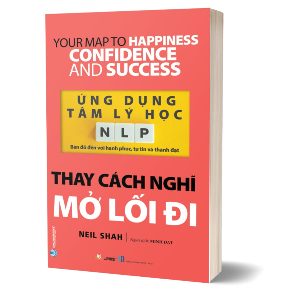 Sách - Ứng Dụng Tâm Lý Học NLP - Thay cách Nghĩ Mở Lối Đi