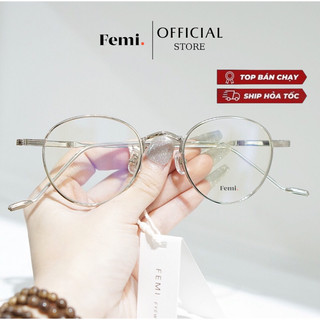Gọng kính tròn kim loại Femi Lucy mắt kính chống ánh sáng xanh