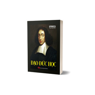 Sách - Đạo Đức Học ( Baruch Spinoza, triết học ,ĐTi)