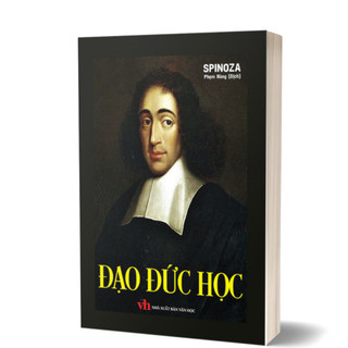 Sách - Đạo Đức Học ( Baruch Spinoza, triết học ,ĐTi)