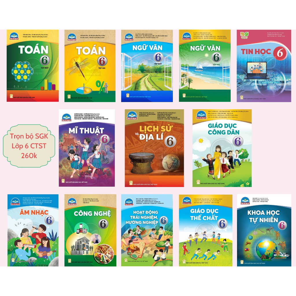 FULL Trọn Bộ 13 Cuốn SGK Lớp 6 Chân Trời Sáng Tạo