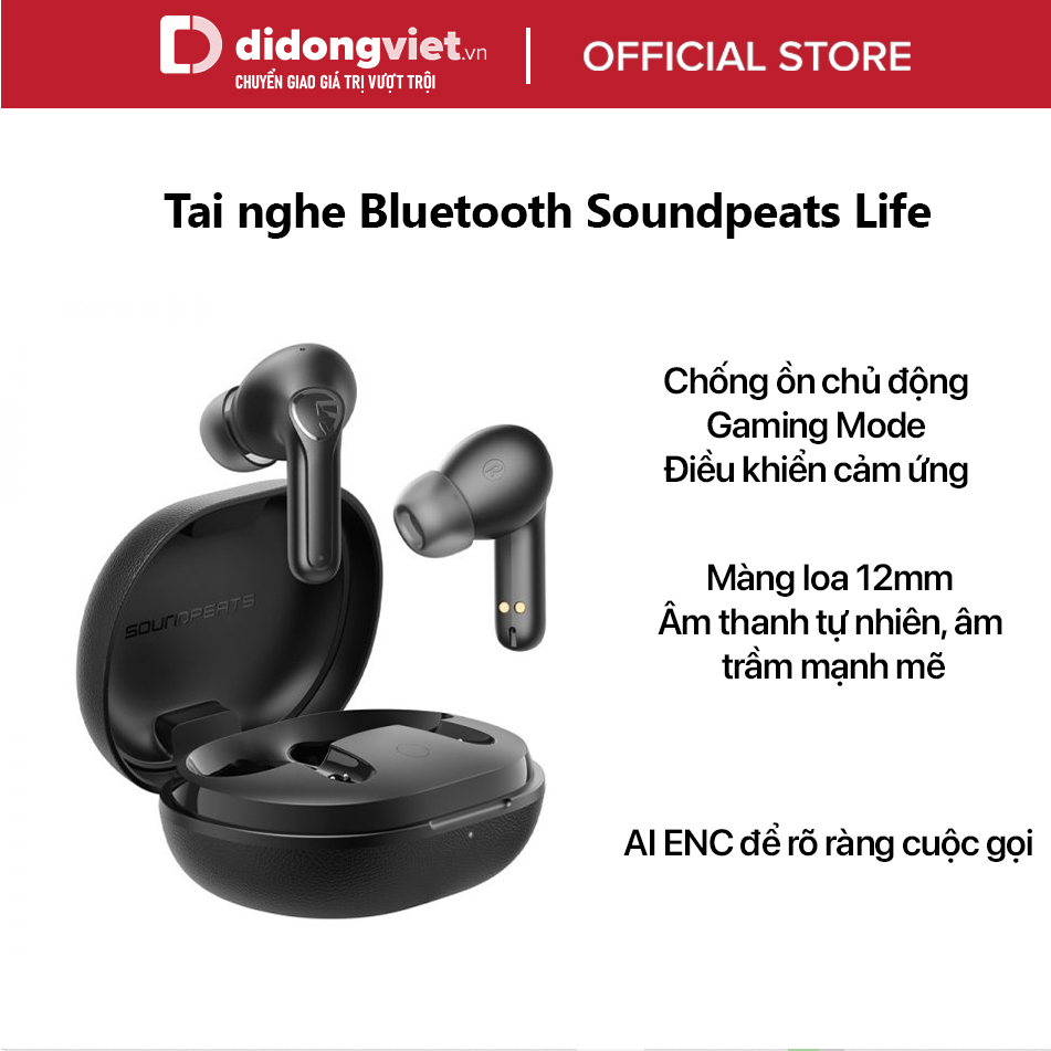 Tai nghe Bluetooth Soundpeats Life - Chống ồn chủ động, Game Mode, AI ENC để rõ ràng cuộc gọi, thời gian chơi nhạc 25h