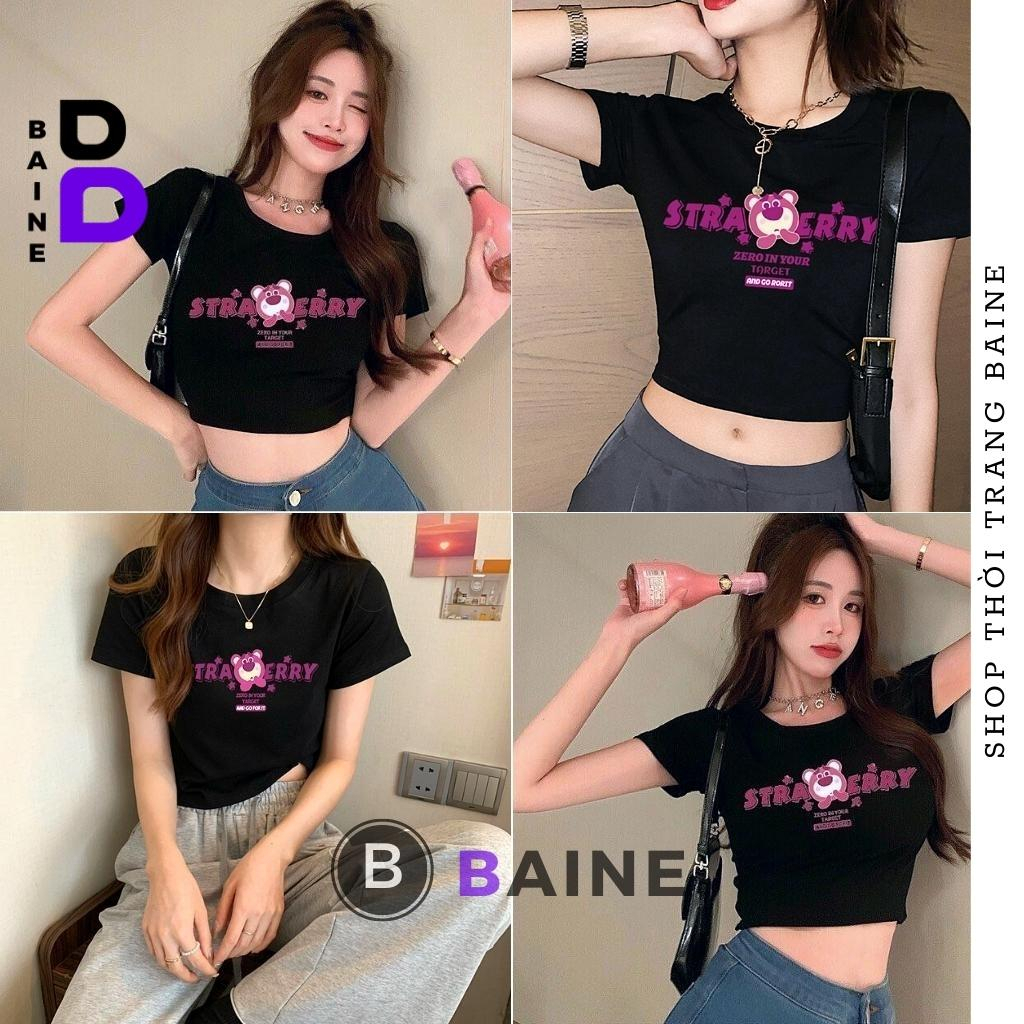 Áo Croptop Tay Ngắn Cổ Tròn GẤU STRAWBERRY Chất Thun Borip Kiểu Sexy Nữ, Áo Thun Ôm Body In Hoạ Tiết Đẹp Tôn Dáng BAINE