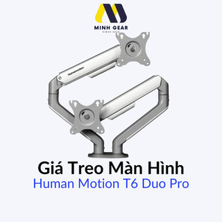 Giá treo màn hình đôi Human Motion T6 Pro Dual