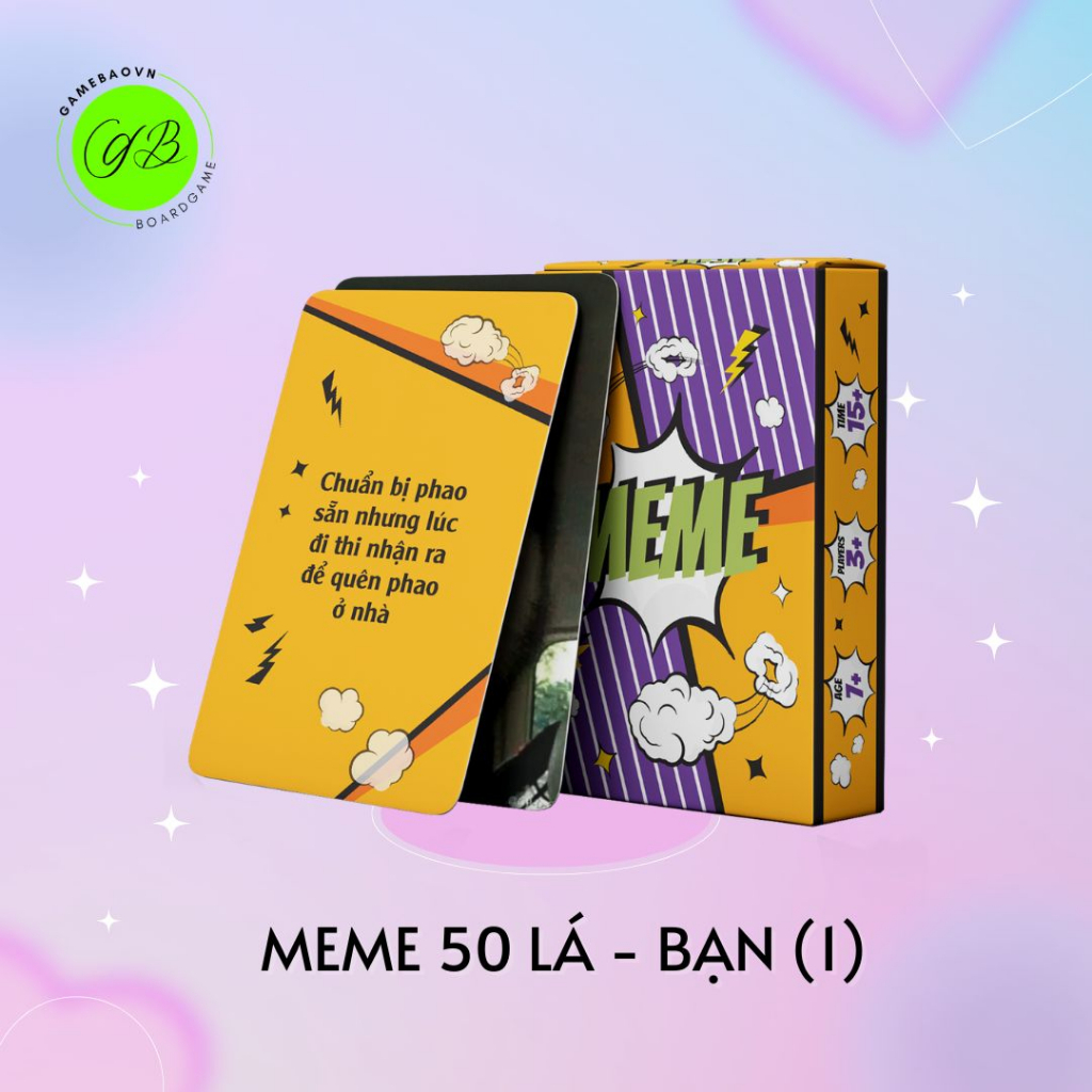 Bộ bài MEME 50 lá  Quẩy Lên Nào Bạn Êi siêu lầy lội, giải trí và vui vẻ