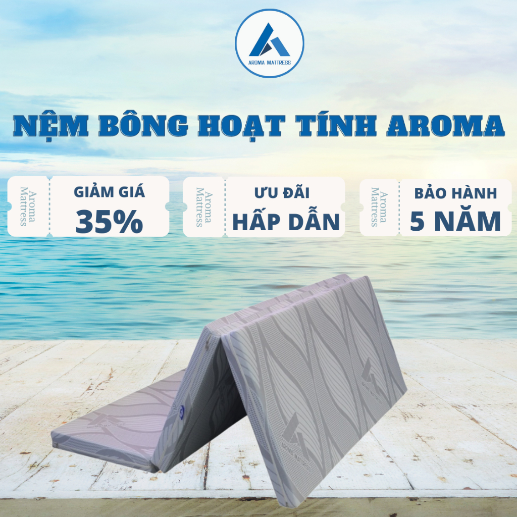 Nệm Ép Bông Hoạt Tính Gấp 3 Aroma Kháng Khuẩn Vượt Trội, Thoáng Mát, Bảo Hành 5 Năm