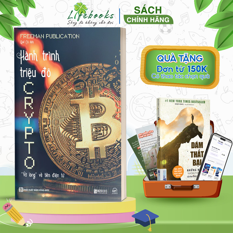 Sách - Hành Trình Triệu Đô CRYPTO: &quot;Vỡ Lòng&quot; Về Tiền Điện Tử - Trở thành nhà đầu tư thông minh - Bizbooks