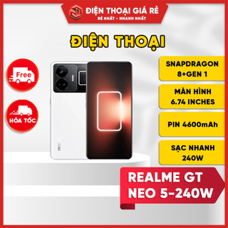 Điện thoại realme gt neo 5|snapdragon 8+ gen 1|sạc nhanh 240w|bh 3 tháng lỗi 1 đổi 1- điện thoại giá rẻ hà nội