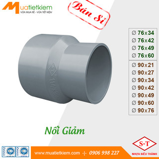 Nối giảm, bầu giảm pvc phi 76x34-42-49-60, 90x21-27-34-42-49-60-76, phụ kiện ống nước