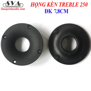 HỌNG KÈN TREBLE 250 - 7,8CM