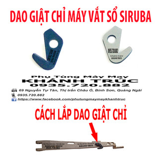 Dao giật chỉ máy vắt sổ SIRUBA máy may công nghiệp