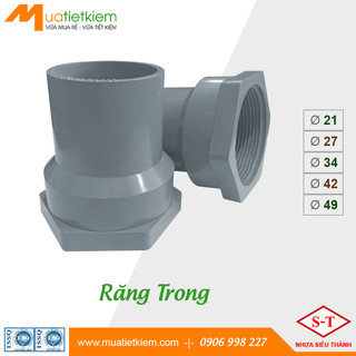 Răng trong pvc phi 21, 27, 34, 42, 49, phụ kiện ống nước