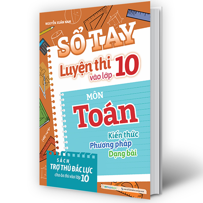 Sách - Sổ tay Luyện thi vào lớp 10 môn Toán