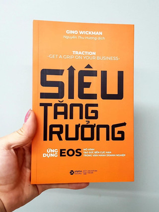 Sách - Siêu Tăng Trưởng - Ứng dụng EOS - Mô hình tạo sức bền cực hạn dành cho doanh nghiệp (Alpha Books)