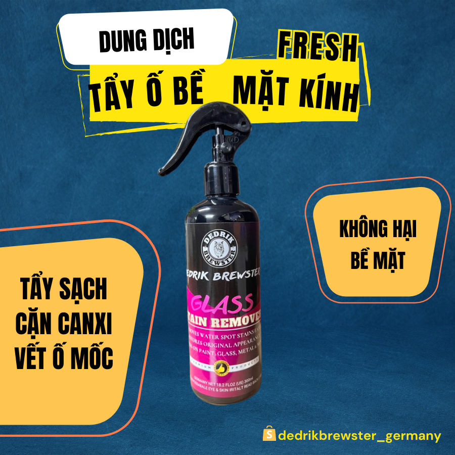 Dung Dịch Xịt Tẩy Cặn Canxi Tẩy Ố kính Xe Ô Tô Đức Không Gây Hại Bề Mặt Dedrik Brewster