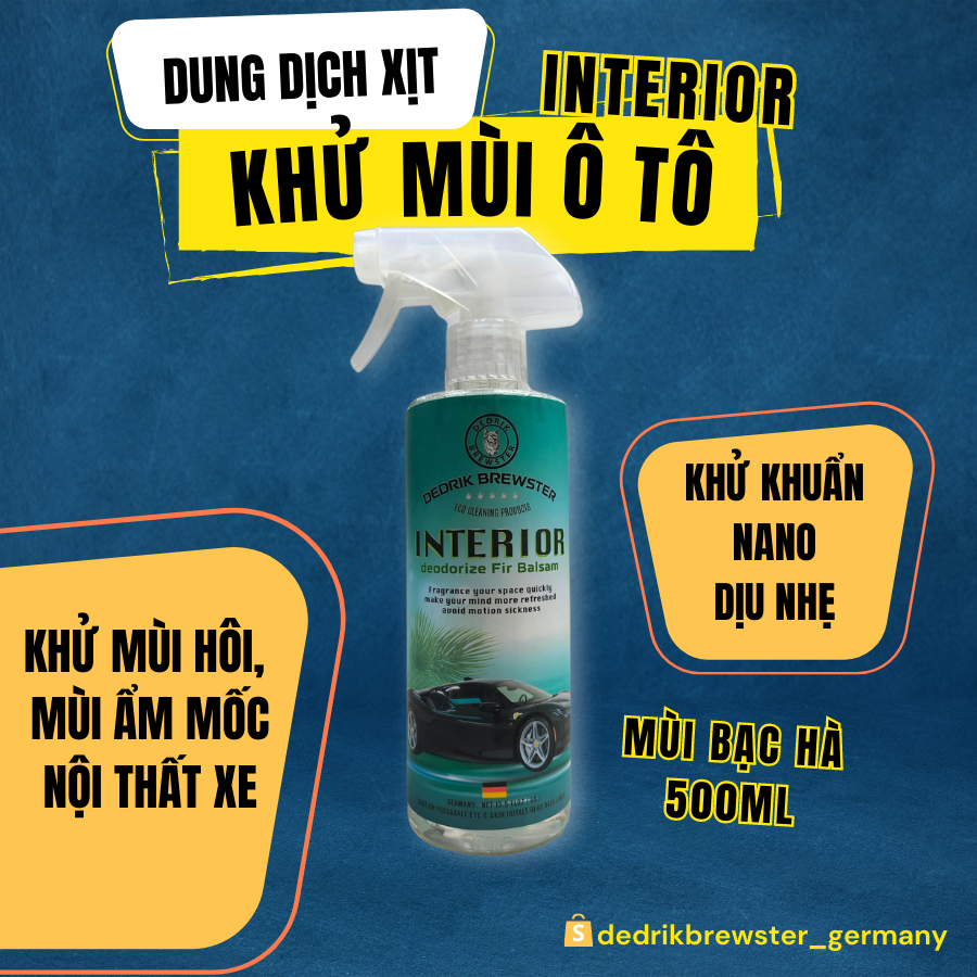 Xịt Khử Khuẩn Nano Khử Mùi Xe Hơi INTERIOR DEDRIK BREWSTER Diệt Vi Khuẩn, Đánh Bay Mùi Hôi Ẩm Mốc Công Nghệ Đức
