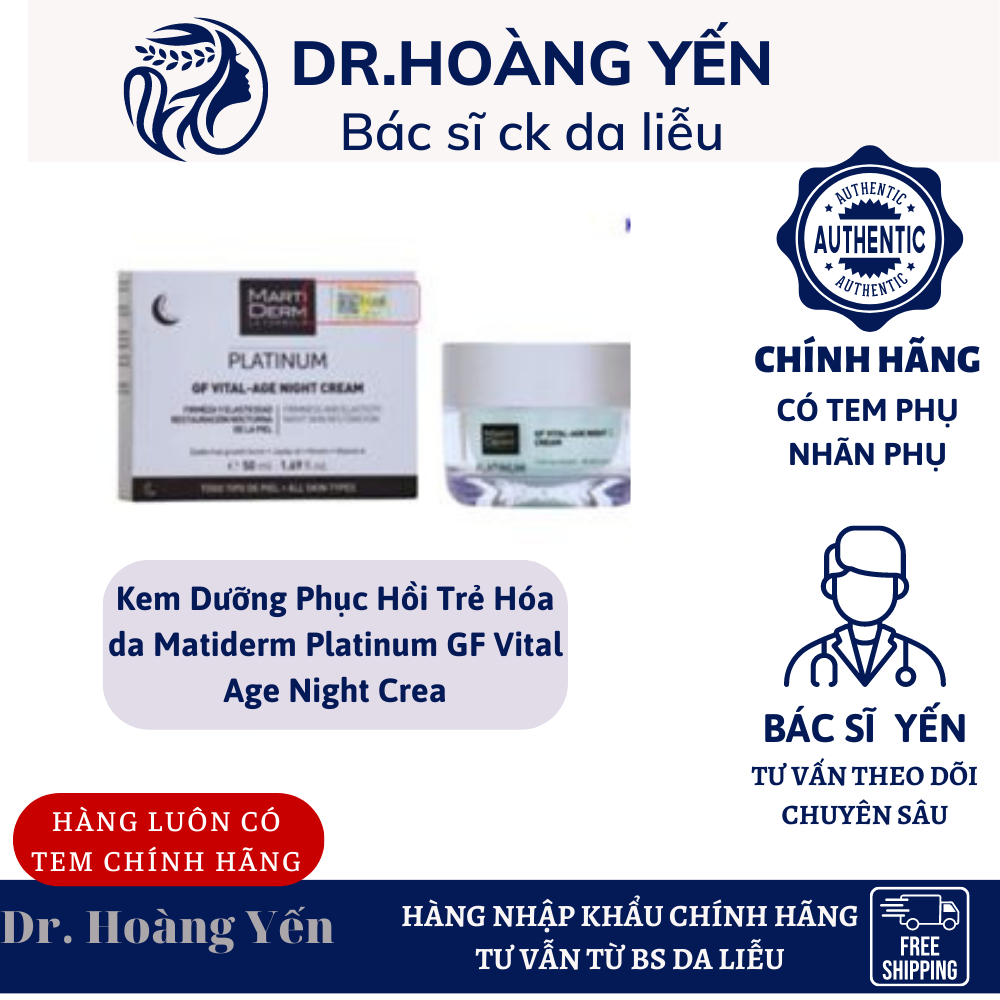 Kem Dưỡng Phục Hồi Trẻ Hóa da Matiderm Platinum GF Vital Age Night Cream - BÁC SĨ YẾN