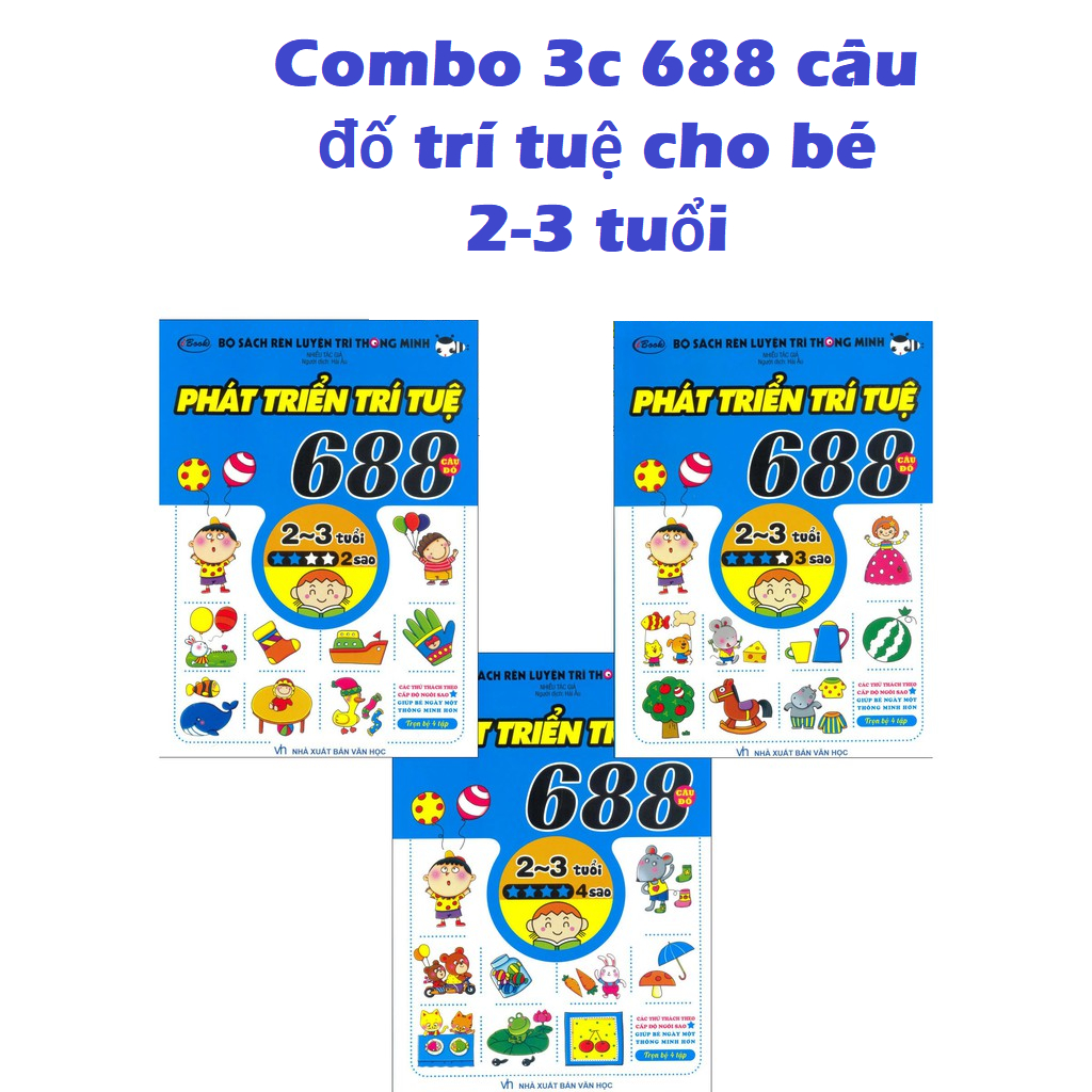 Sách- 688 câu đố trí tuệ cho bé 2-3 tuổi bộ 3c (2,3,4 sao)