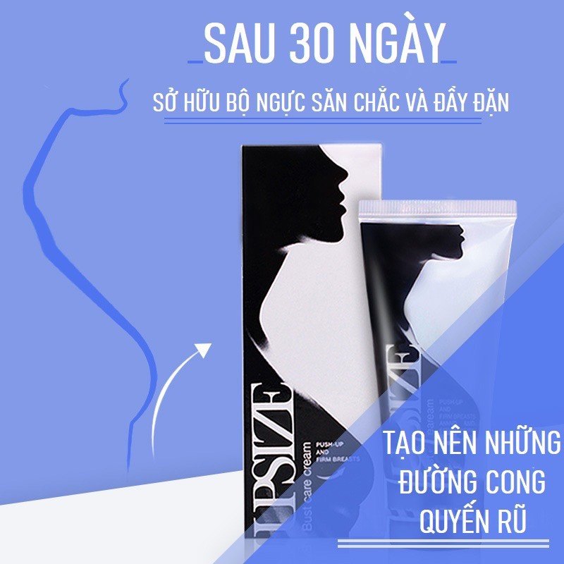 Kem Nở Ngực UPSIZE Tạo Vòng 1 Căng Tròn, Đầy Đặn, Chống Chảy Xệ, Nâng Cơ Giúp Ngực Săn Chắc, Gợi Cảm