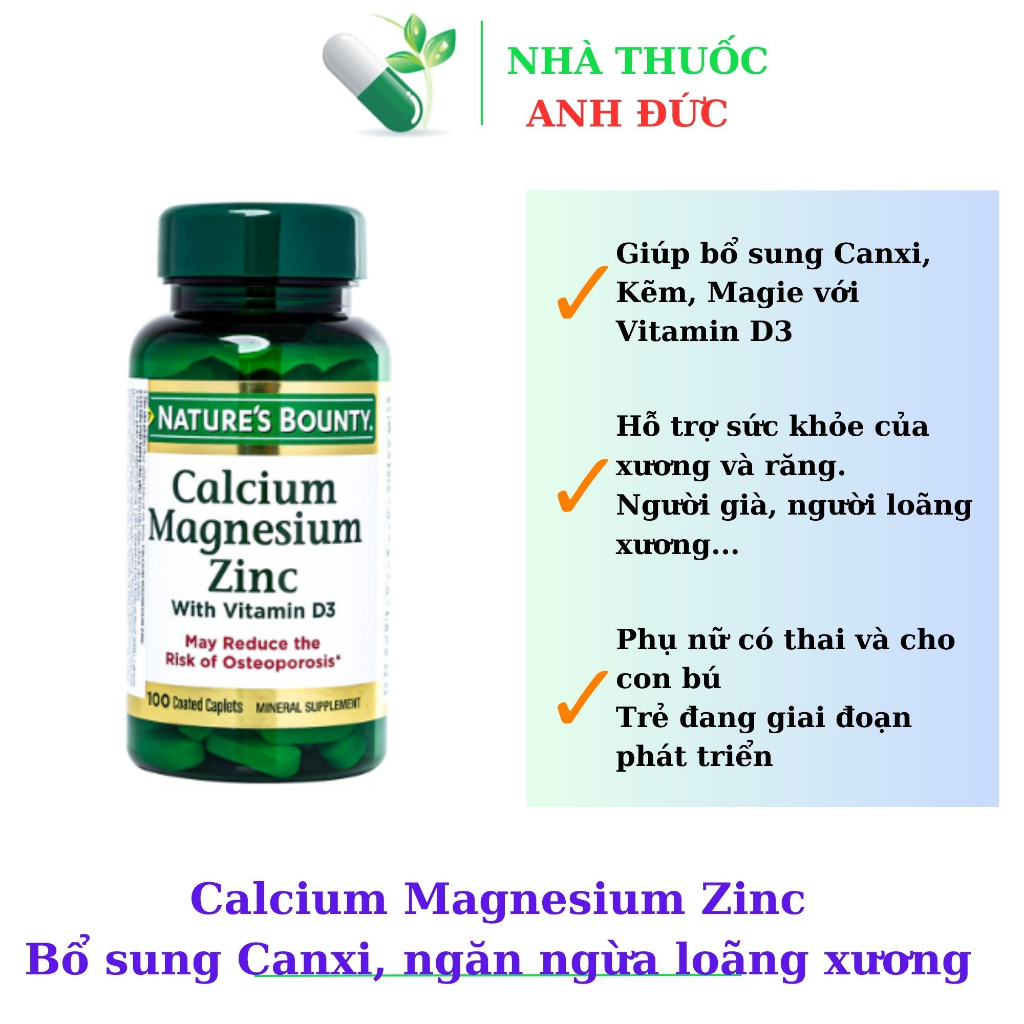Calcium Magnesium Zinc Bổ sung Canxi, ngăn ngừa loãng xương D3, lọ 100 viên nén - Nature’s Bounty Mỹ [Chính Hãng]