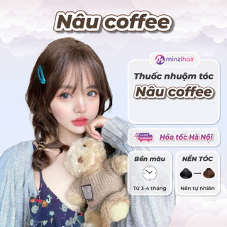 Thuốc nhuộm tóc Nâu Coffee - Nâu Cafe - Lên Từ Nền Tự Nhiên - Minzihair HN