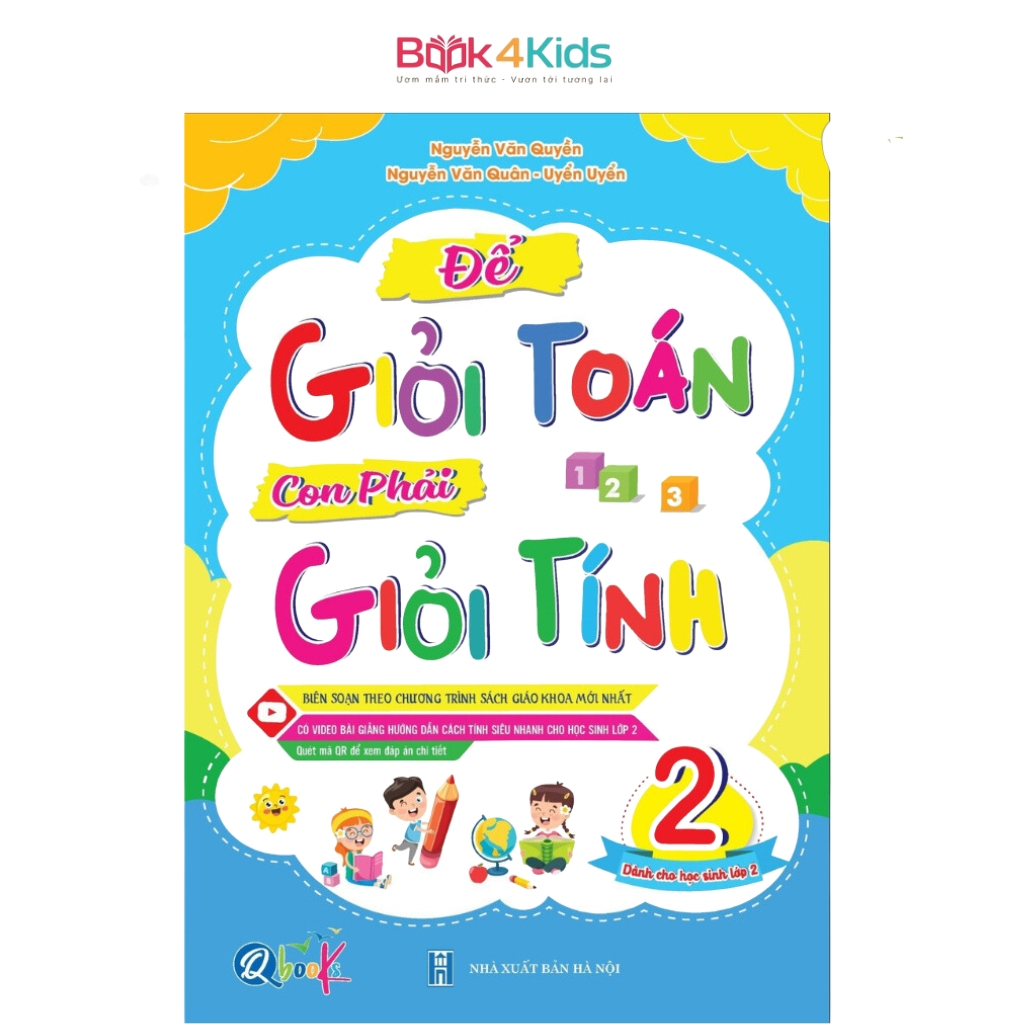Sách - Để Giỏi Toán Con Phải Giỏi Tính 2 - Biên Soạn Theo Chương Trình SGK Dành cho học sinh lớp 2