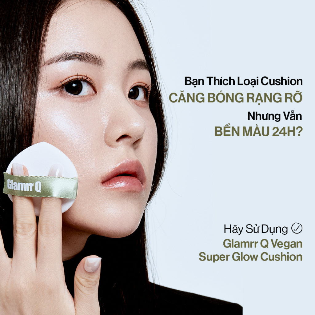 Siêu Phấn Nước Căng Bóng GLAMRR Q Vegan Super Glow Cushion SPF50+/PA++++ (1 lõi x 15g)