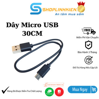 COMBO dây USB MicroUSB dài 30CM 2 lõi to chuyên sạc USB A đực chuyển sang Micro ShopLinhKien