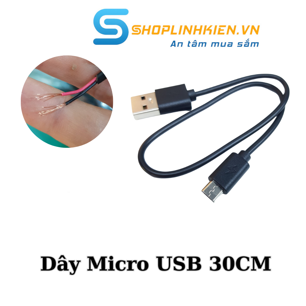 COMBO dây USB MicroUSB dài 30CM 2 lõi to chuyên sạc USB A đực chuyển sang Micro ShopLinhKien