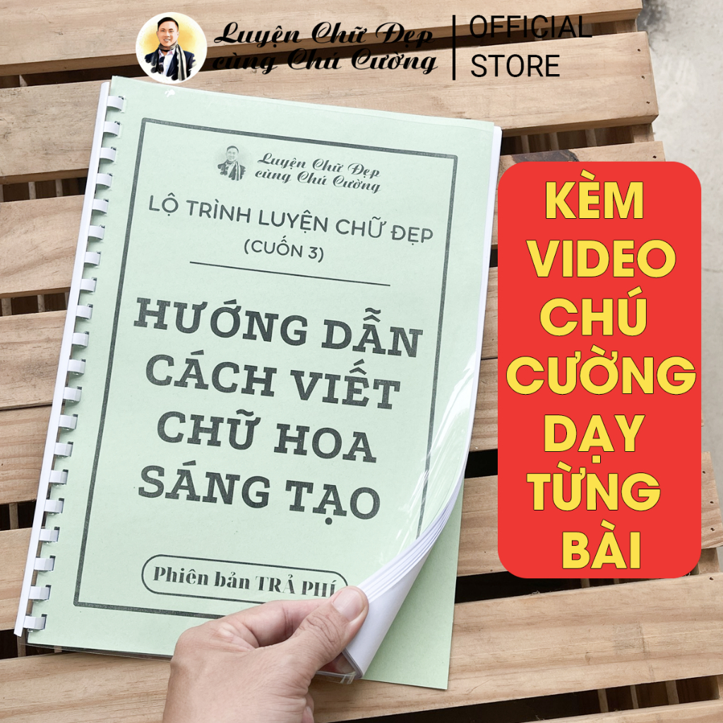 Lộ Trình Luyện Chữ Đẹp (cuốn 3) Hướng Dẫn Cách Viết Chữ Hoa Sáng Tạo Kiểu Đơn Giản (đọc kỹ mô tả)
