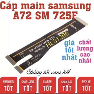 Cáp nối main samsung A72 SM-A725