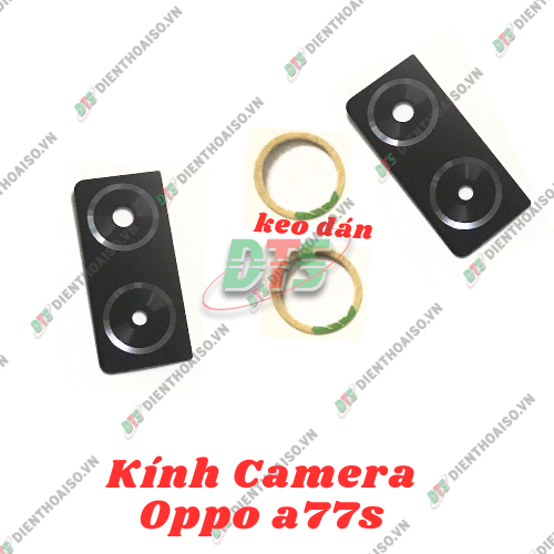 Kính camera Oppo A77S ( oppo a77s ) kèm keo dán