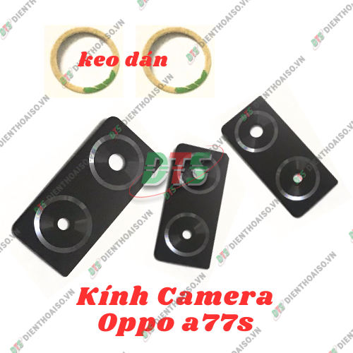 Kính camera Oppo A77S ( oppo a77s ) kèm keo dán