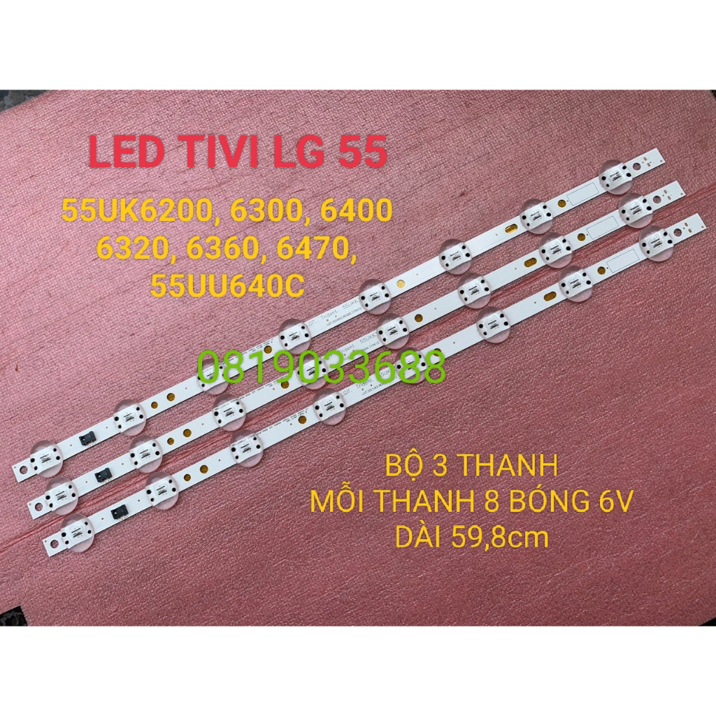 LED TIVI LG 55UK6200 55UK6300 55UK6400 55UK6320 55UK6340 55UK6360 55UK6470 55UU640C MỚI 100% BỘ 3 THANH MỖI THANH 8 BÓNG