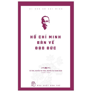 Sách - di sản hồ chí minh - hồ chí minh bàn về đạo đức